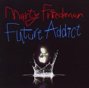 Marty Friedman - Future Addict (New Version)