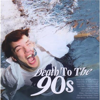 Death To The 90S - Various