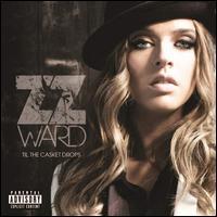 Zz Ward - Til The Casket Drops