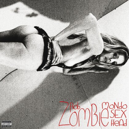 Rob Zombie - Mondo Sex Head - Remixes (Deluxe Edition)