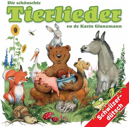 Kinder Schweizerdeutsch/Glanzmann K. - Die Schönschte Tierlieder