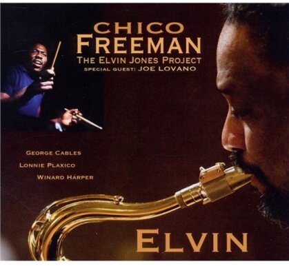 Chico Freeman - Elvin - Elvin Jones Project
