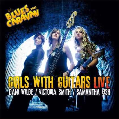 Samantha Fish - Girls With Guitars - Live (CD + DVD)