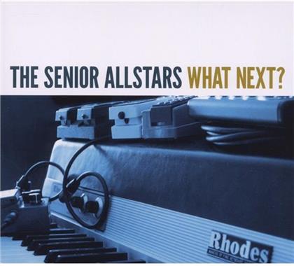 The Senior Allstars - What Next?
