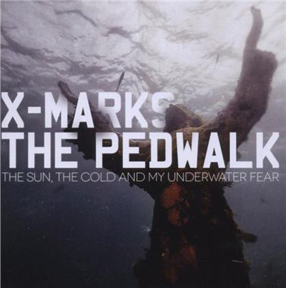 X Marks The Pedwalk - The Sun, The Cold