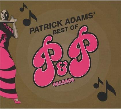 Patrick Adams - Best Of P&P Records