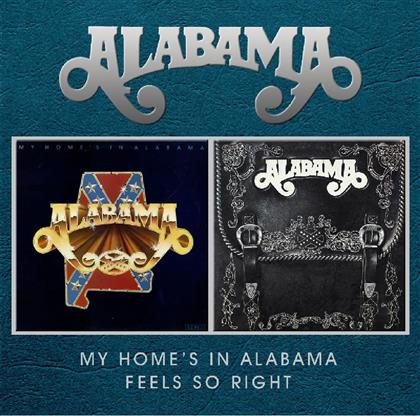Alabama - My Home's In Alabama/Feels So Right