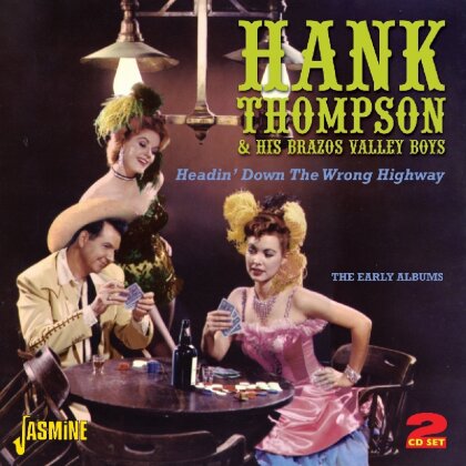 Hank Thompson - Headin' Down The Wrong Highway - Early