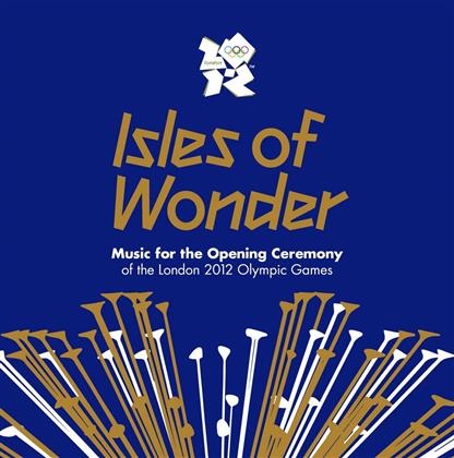 Isles Of Wonder & --- - Isles Of Wonder - Opening Ceremony (2 CDs)