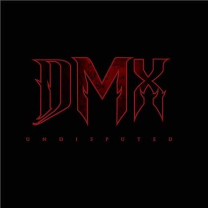 DMX - Undisputed