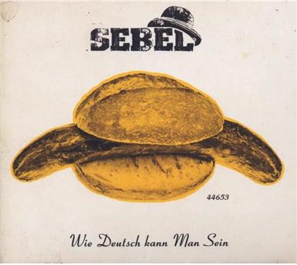 Sebel - Wie Deutsch Kann Man Sein