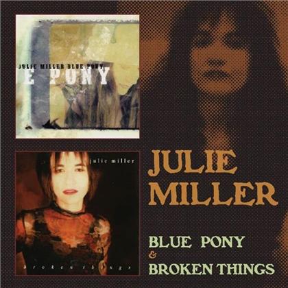 Julie Miller - Blue Pony/Broken Things (2 CDs)