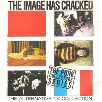 Alternative TV - Image Has Cracked + Bonus