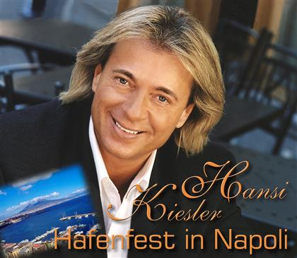 Hansi Kiesler - Hafenfest In Napoli