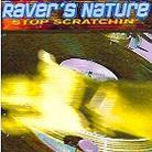 Raver's Nature - Stop Scratching