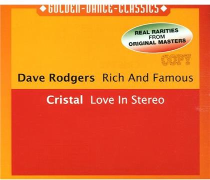 Dave-Cristal Rodgers - Rich And Famous-Love In Stereo
