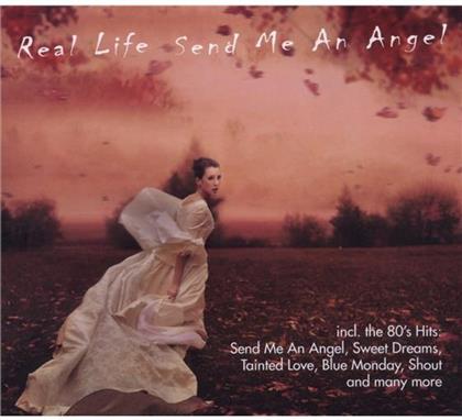 Real Life - Send Me An Angel