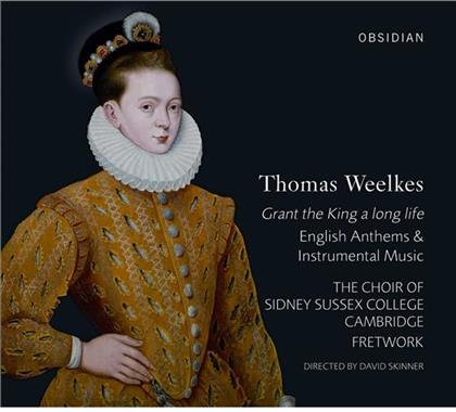 Skinner David / Fretwork / Sidney Sussex & Thomas Weelkes - Grant The King A Long Life