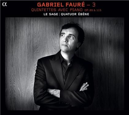 Le Sage Eric / Ebene Quartet & Gabriel Fauré (1845-1924) - Klavier Quintette Op88 & 115