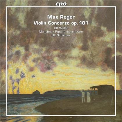 Wallin Ulf / Muenchnener Runfunkorch. & Max Reger (1873-1916) - Violinkonzert Op101 In A-Dur,