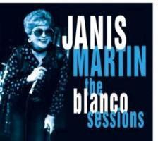 Janis Martin - Blanco Sessions