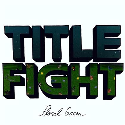 Title Fight - Floral Green (Digipack)