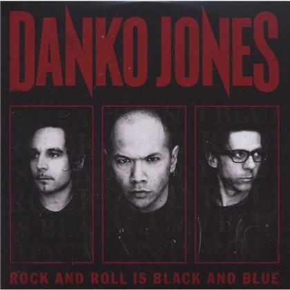 Danko Jones - Rock'n'Roll Is Black And Blue