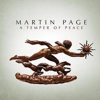 Martin Page - A Temper Of Peace