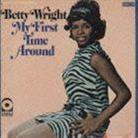 Betty Wright - My First Time Around (Limited Edition)
