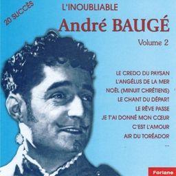 Andre Bauge - L'inoubliable - Vol. 2