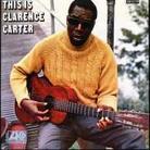Clarence Carter - This Is (Limited Edition)