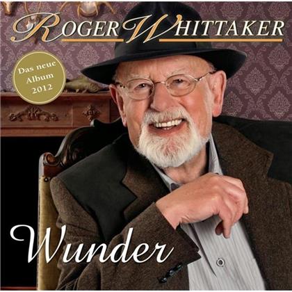 Roger Whittaker - Wunder