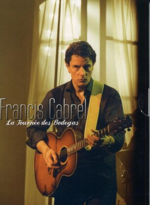 Cabrel Francis - La tournée des Bodegas (2 DVDs)