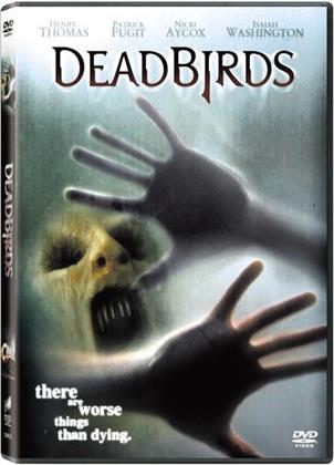 Dead birds (2004)