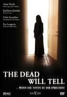 The dead will tell