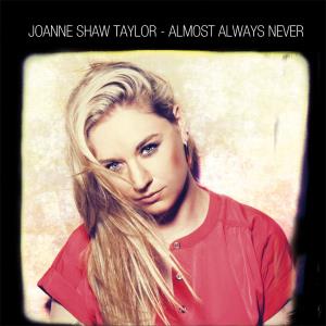 Joanne Shaw Taylor - Almost Always Never (Japan Edition)