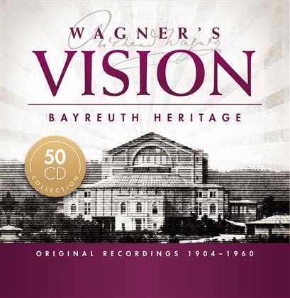 Divers & Richard Wagner (1813-1883) - Wagner's Vision - Bayreuth Her (50 CDs)
