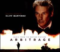 Cliff Martinez - Arbitrage - OST