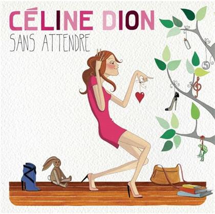 Celine Dion - Sans Attendre