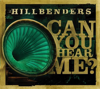 Hillbenders - Can You Hear Me