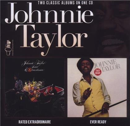 Johnny Taylor - Rated Extraordinaire/Ever Ready