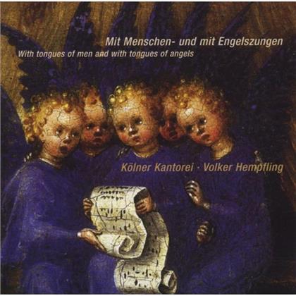 Kölner Kantorei - With Tongues Of Men And With