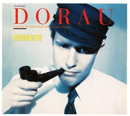 Andreas Dorau - Demokratie - +Bonustrack