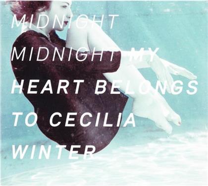 My Heart Belongs To Cecilia Winter - Midnight Midnight