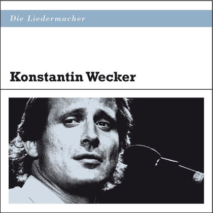 Konstantin Wecker - Die Liedermacher