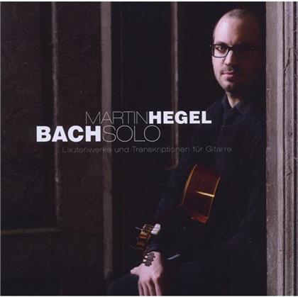 Martin Hegel & Sebastian Bach - Bach Solo/Lautenwerke & Transkriptionen
