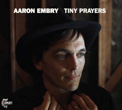 Aaron Embry - Tiny Prayers