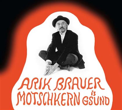 Arik Brauer - Motschkern Is Gsund
