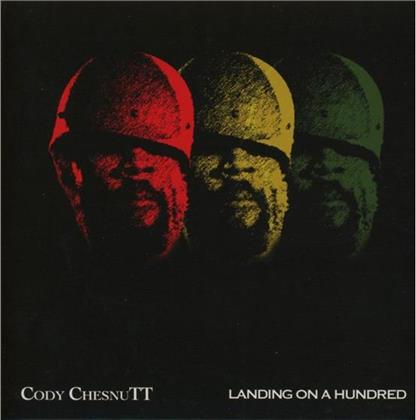 Cody Chesnutt - Landing On A Hundred