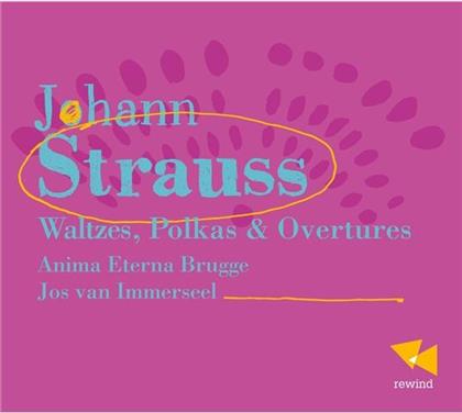 Anima Eterna Brugge & Johann Strauss II (1825-1899) (Sohn) - Waltzes, Polkas & Overtures